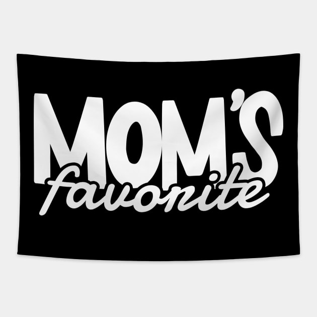 Moms favorite Child - white type Tapestry by Can Photo