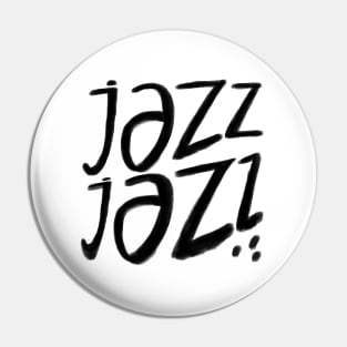 Jazz, Jazz Music, Jazz Dance Pin