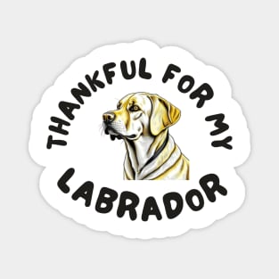 Thankful for my labrador Magnet