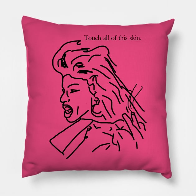 Touch all of this skin Pillow by Hoagiemouth