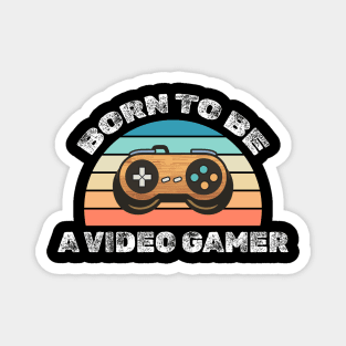 Born to be a videogamer Magnet