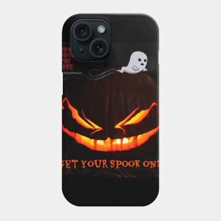 Get Your Spook On! Phone Case