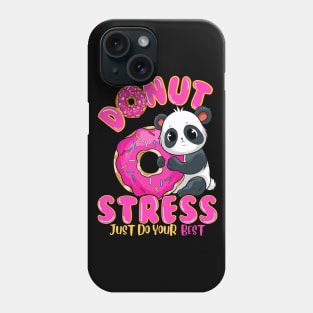 Panda Donut Stress Just Do Your Best Phone Case