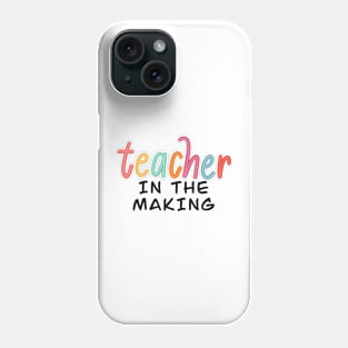 teacher in the making Phone Case