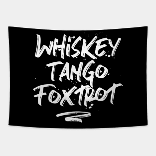 Whiskey Tango Foxtrot Tapestry