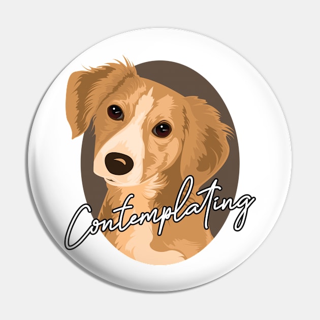 Contemplating Dog Pin by Rise And Design