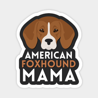 American Foxhound Mama Life is better with my dogs Dogs I love all the dogs Magnet