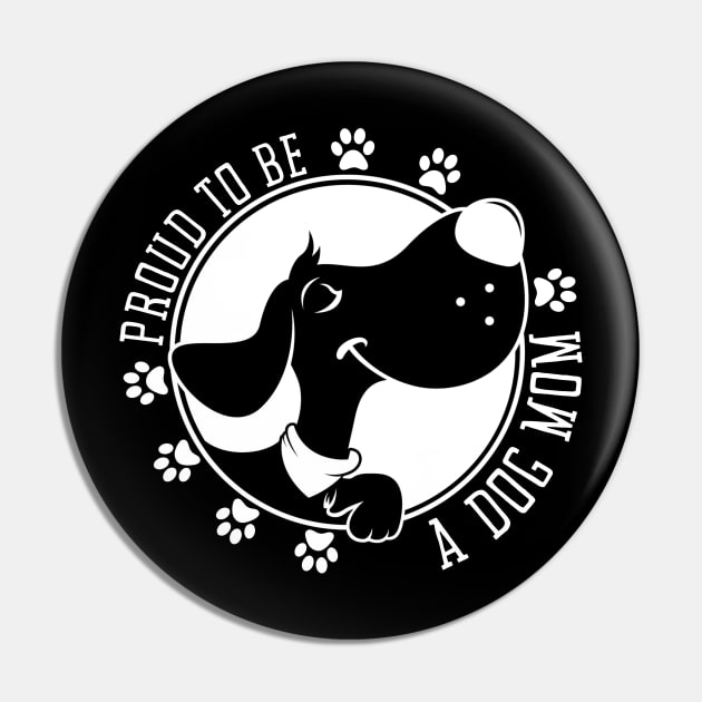 Proud To Be A Dog Mom Pin by Meoipp