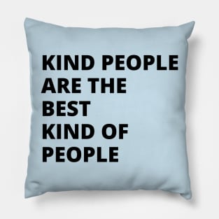 Kind People Pillow