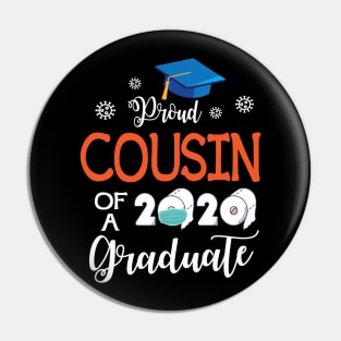 Proud Cousin Of A 2020 Graduate Senior With Face Mask Toilet Paper Fighting Coronavirus 2020 Pin