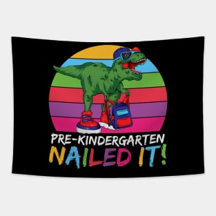 Funny T-rex Pre Kindergarten Nailed It Back To School Pre-K Graduate Gift Tapestry