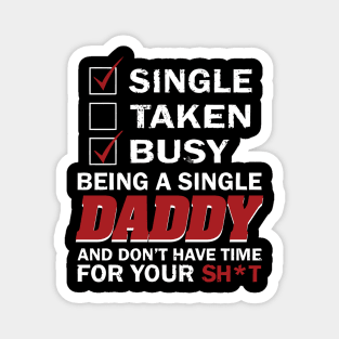 Being a single daddy Magnet