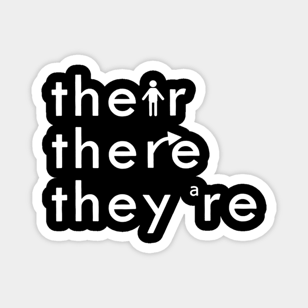 There Their Theyre English Grammar Teacher Funny White Text Magnet by Kamarn Latin