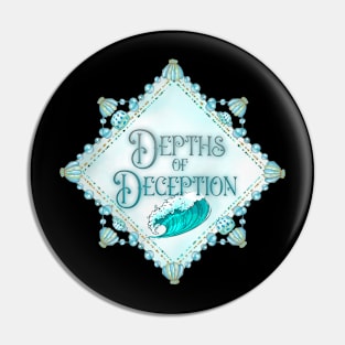 Depth of Deception Pin