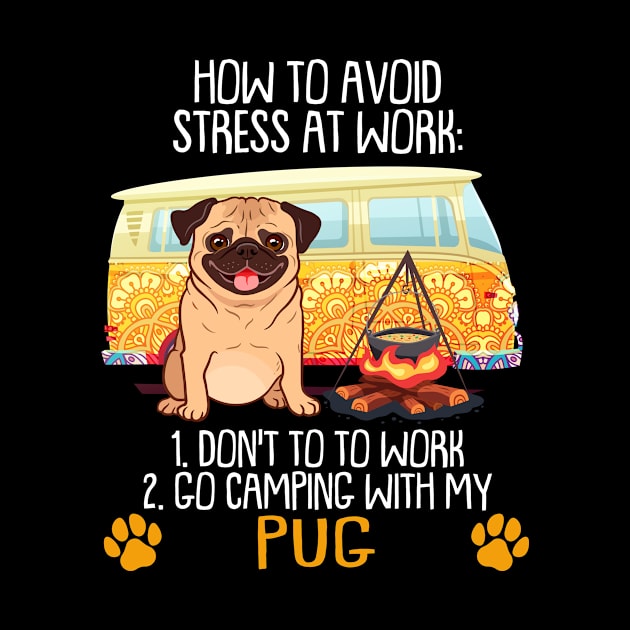 Camping With Pug To Avoid Stress by MarrinerAlex