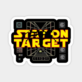 Stay On Target Magnet