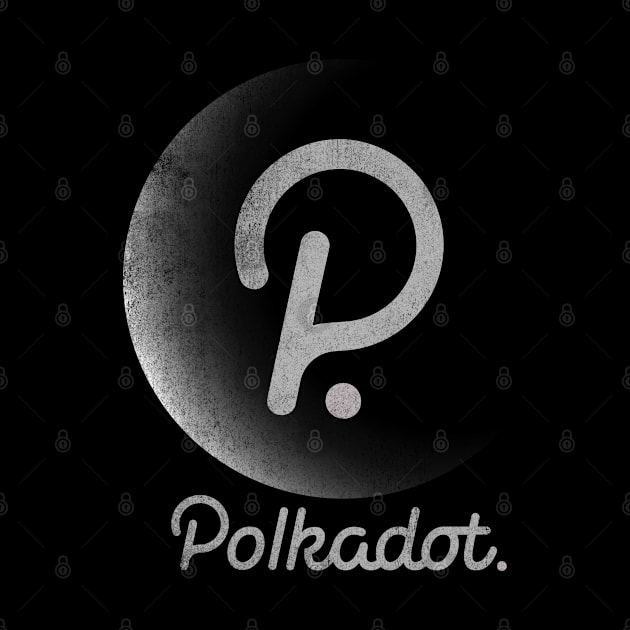 Vintage Polkadot DOT Coin To The Moon Crypto Token Cryptocurrency Blockchain Wallet Birthday Gift For Men Women Kids by Thingking About