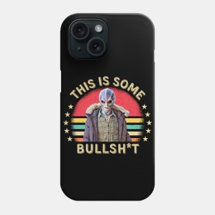 This Is Some Bullshit American Resident Alien Phone Case