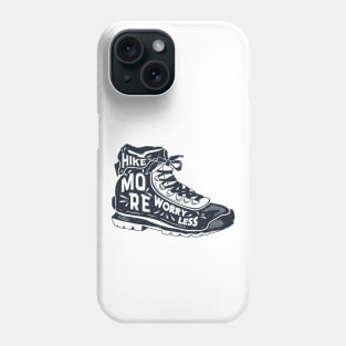 Hike More! Phone Case