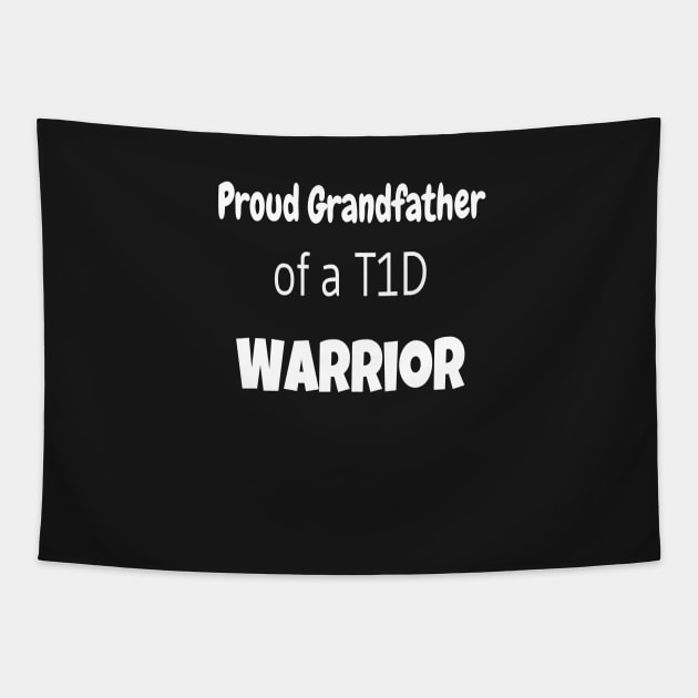 Proud Grandfather Of A T1D Warrior - White Text Tapestry by CatGirl101