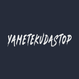 White | YAMETEKUDASTOP T-Shirt