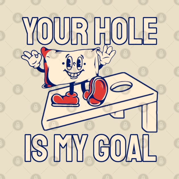Your Hole Is My Goal by KanysDenti