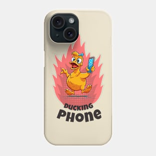 Ducking Phone Phone Case