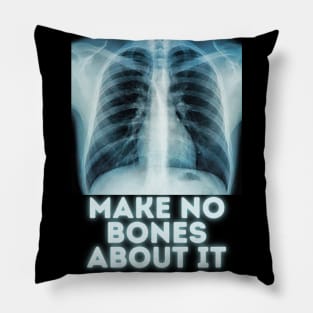 Make no bones about it Pillow