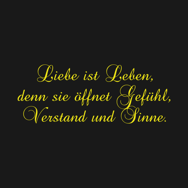 German saying Liebe ist Leben… by BK55