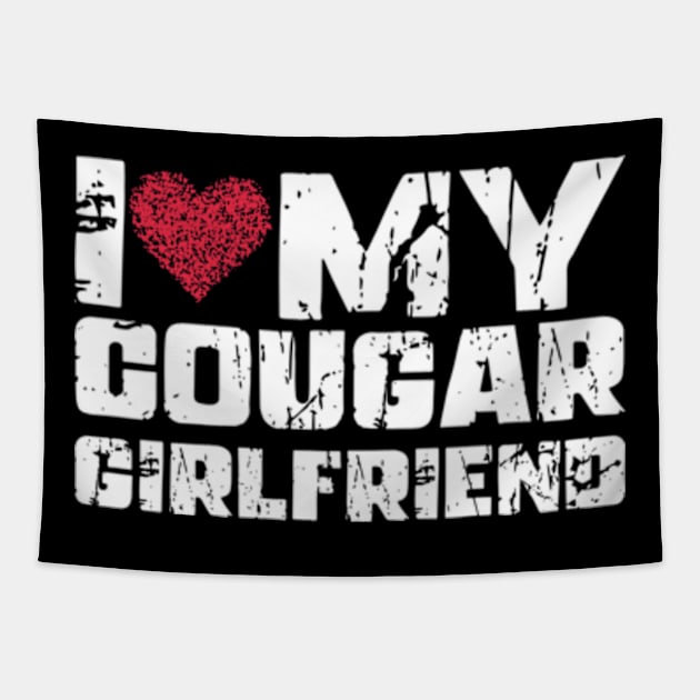 I Love My Cougar Girlfriend I Heart My Cougar Girlfriend Tapestry by Shopinno Shirts