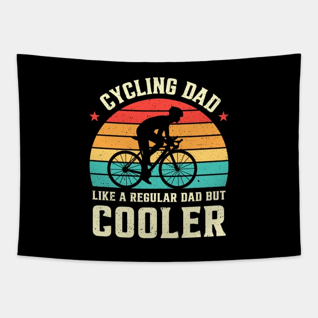 Cycling Dad Like A Regular Dad But Cooler Tapestry by Rare Bunny