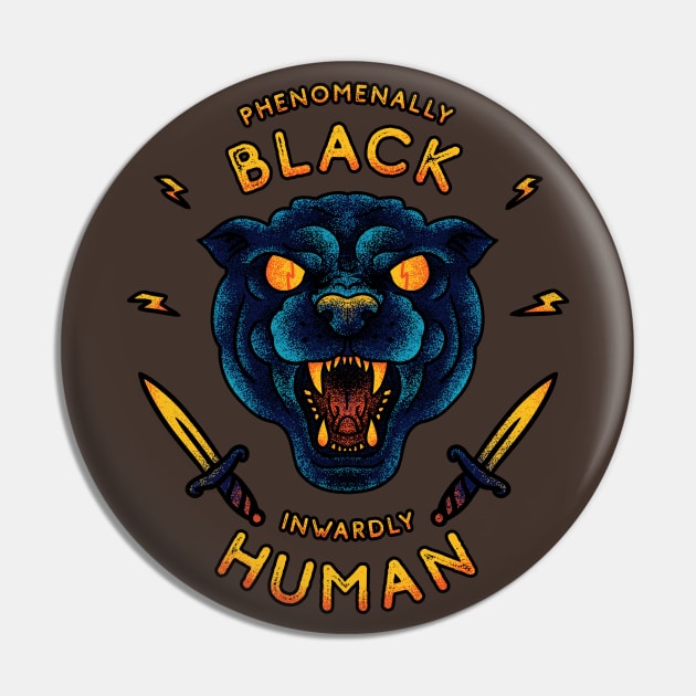 Phenomenally Black Inwardly Human | Black Panther Party | Black Owned BLM Black Lives Matter| Black Panthers |Tattoo Style Logo Pin by anycolordesigns