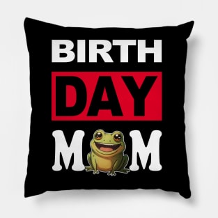 Birth Day Mom Pillow