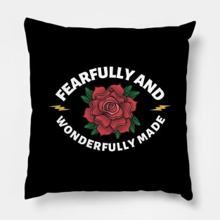 Fearfully And Wonderfully Made - Christian Saying Pillow