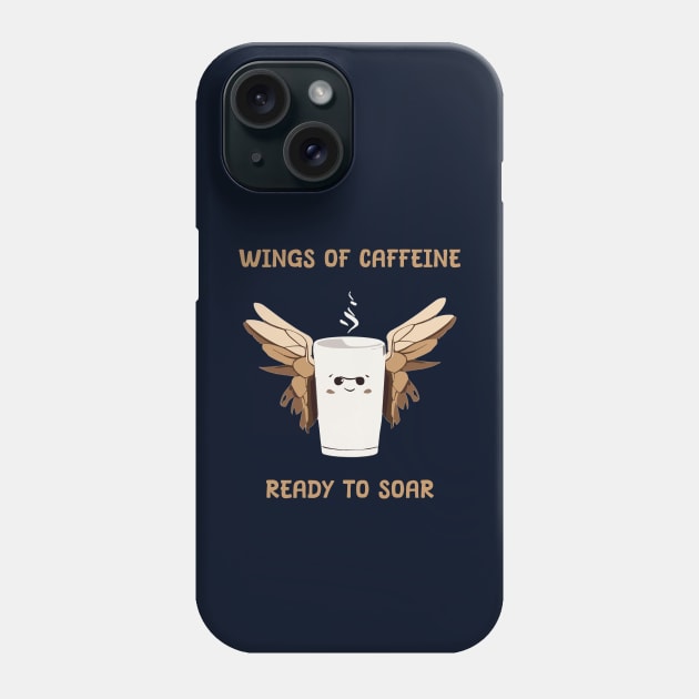 Caffeine give you wings Phone Case by Patterns-Hub