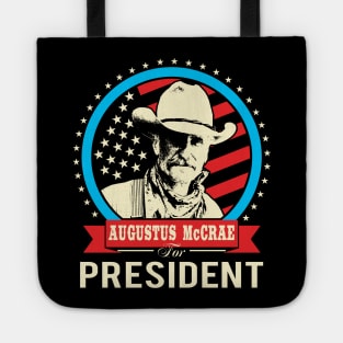 Lonesome dove: Augustus McCrae for President Tote