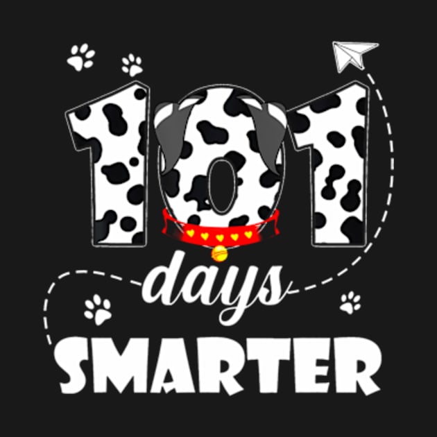 101 Days Smarter Dog Happy 101 Days School Student Teacher by Daysy1