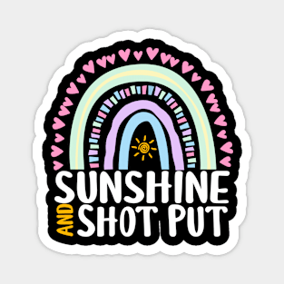 Sunshine and Shot Put Cute Rainbow Gift for Womens Kids Girls Magnet