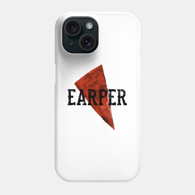 Earper Triangle (Black Text) - Wynonna Earp Phone Case by Queerdelion