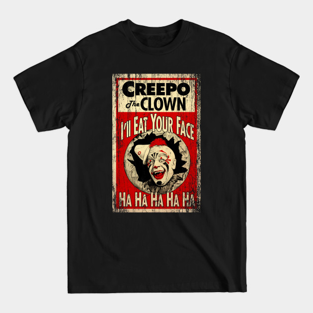 Creepo the Clown - Coulrophobia The Fear Of Clowns - T-Shirt