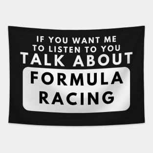 Talk About Formula Racing Funny Formula Racing Tapestry