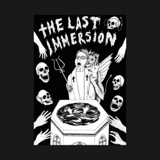 The Last Immersion T-Shirt