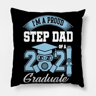 Proud stepdad of a 2021 graduate ..2021 graduation gift Pillow