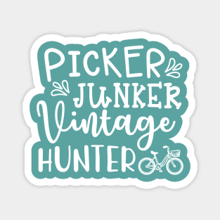 Picker Hunter Vintage Hunter Antique Thrifting Reseller Cute Magnet