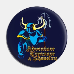 Adventure, Treasure, and Shovelry Pin