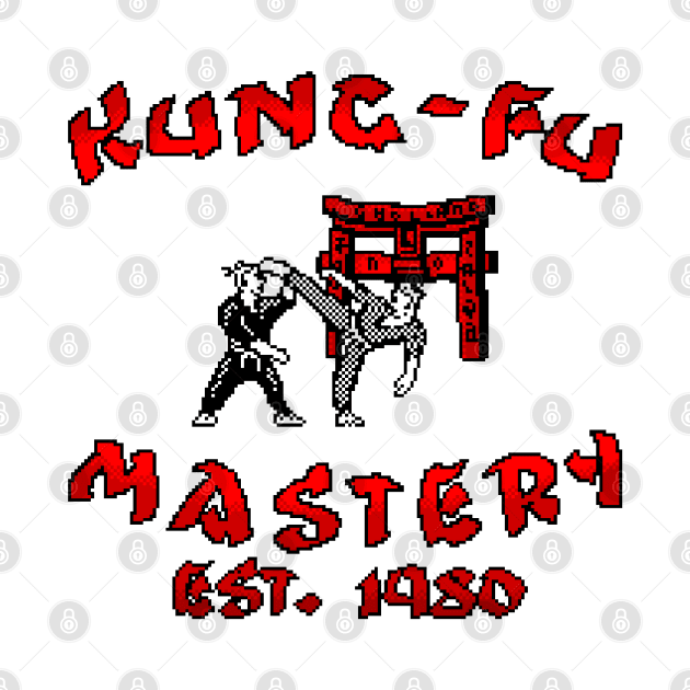 Kung Fu Mastery 8 Bit Art by 8 Fists of Tees