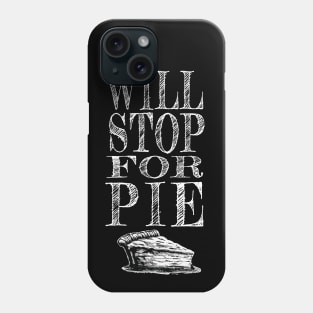 Pie!!!! Phone Case