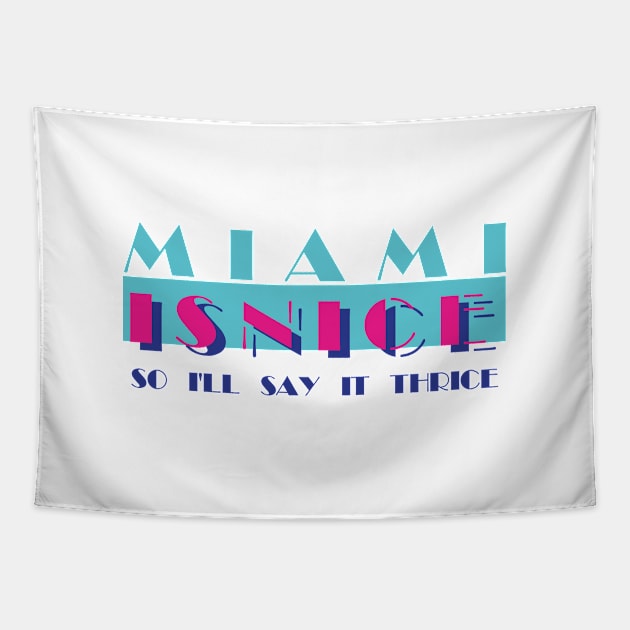 Golden Girls - Miami is Nice Tapestry by Greg12580