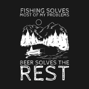 Fishing Solves Most Of My Problems T-Shirt