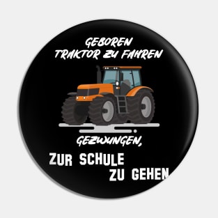 Geboren Traktor zu fahren Pin